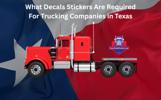 What Decals Stickers Are Required For Trucking Companies in Texas